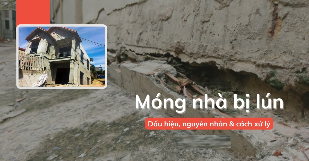 Gia cố móng nhà bị lún - những điều cần biết trước khi quá muộn 1 Gia cố móng nhà bị lún